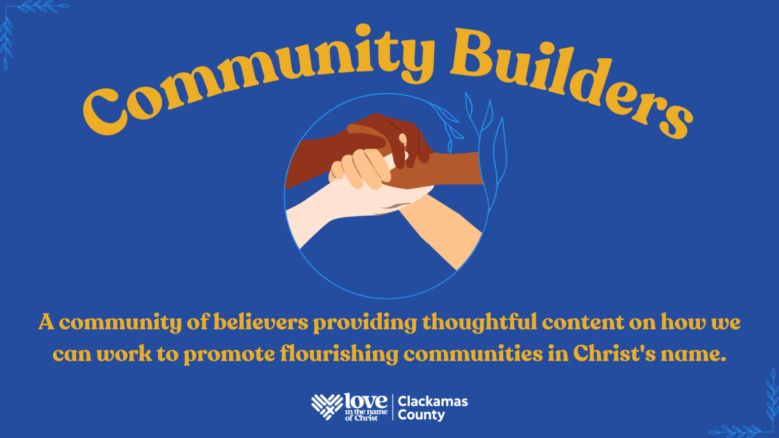 Community Builders Blog - Love INC of Clackamas County